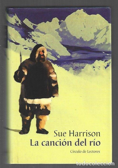 Libros: CANCION DEL RIO - LA - HARRISON, SUE - Foto 1