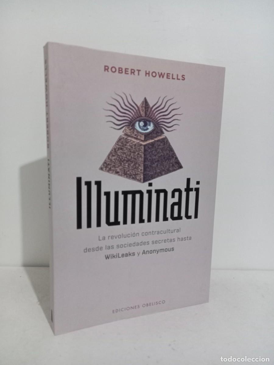 Libros: Robert Howells. Illuminati. Ediciones Obelisco 2017 - Foto 1