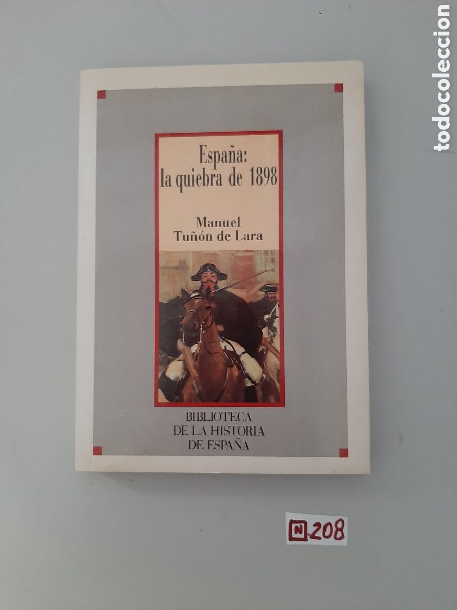 Libros: Espa&ntilde;a la quiebra de 1898 - Foto 1