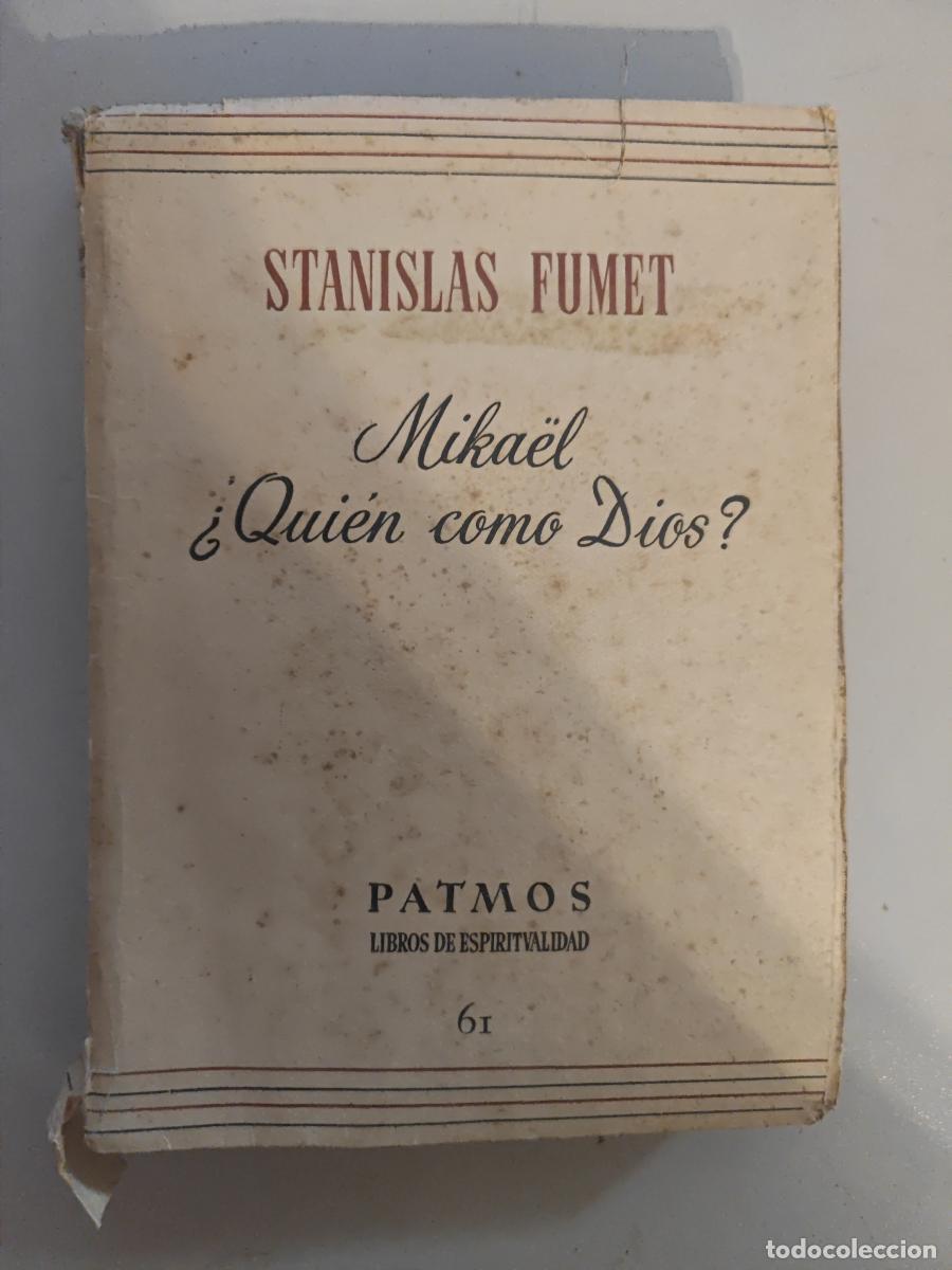 Libros: MIKA&Euml;L &iquest;QUI&Eacute;N COMO DIOS?. - STANISLAS FUMET. TDK829 - Foto 1