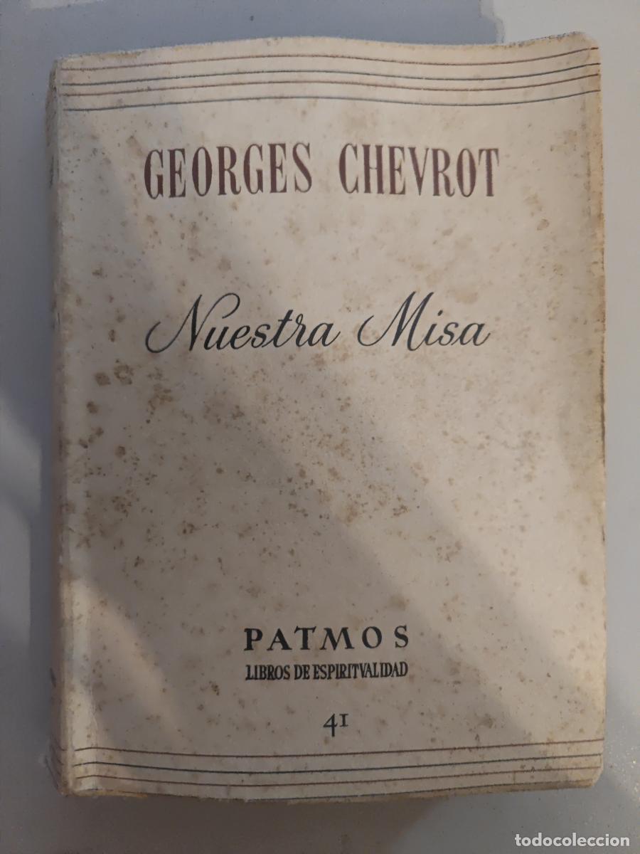 Libros: Nuestra misa. - Georges Chevrot. TDK829 - Foto 1