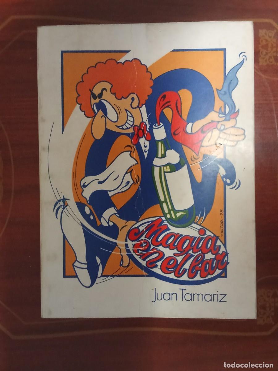Libros: MAGIA EN EL BAR DE JUAN TAMARIZ - Foto 1