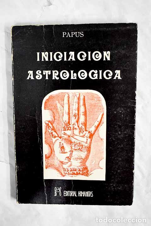 Libros: Iniciaci&oacute;n astrol&oacute;gica.- Papus - Foto 1