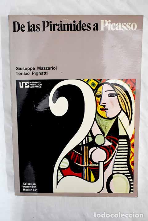 Libros: De las pir&aacute;mides a Picasso.- Mazzariol, Giuseppe - Foto 1