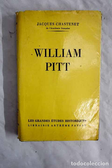 Libros: William Pitt: Chastenet, Jacques.- Chastenet, Jacques - Foto 1
