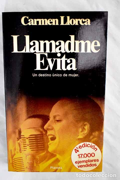 Libros: Llamadme Evita: Llorca, Carmen.- Llorca, Carmen - Foto 1