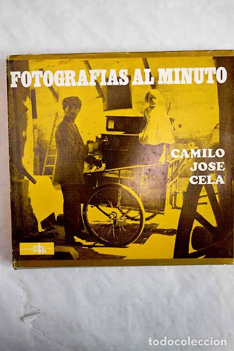 Libros: Fotograf&iacute;as al minuto.- Cela, Camilo Jos&eacute; - Foto 1