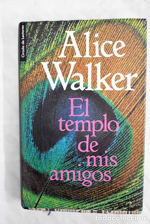 Libros: El templo de mis amigos.- Walker, Alice - Foto 1