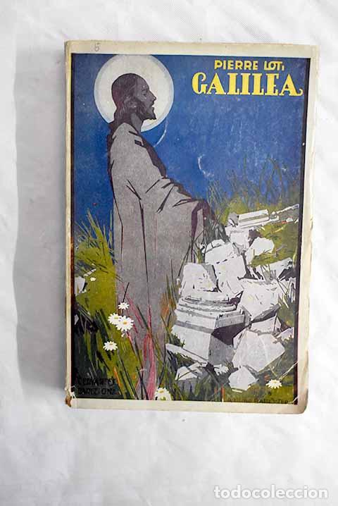 Libros: Galilea: Loti, Pierre.- Loti, Pierre - Foto 1