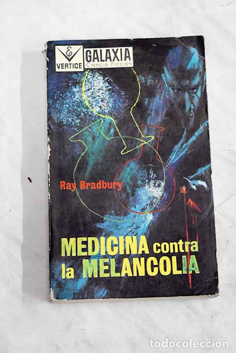 Libros: Medicina contra la melancol&iacute;a.- Bradbury, Ray - Foto 1