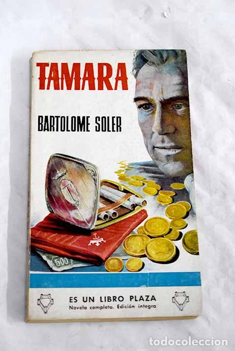 Libros: Tamara: Soler, Bartolom&eacute;.- Soler, Bartolom&eacute; - Foto 1