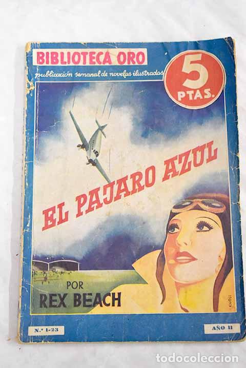 Libros: El p&aacute;jaro azul: Beach, Rex.- Beach, Rex - Foto 1