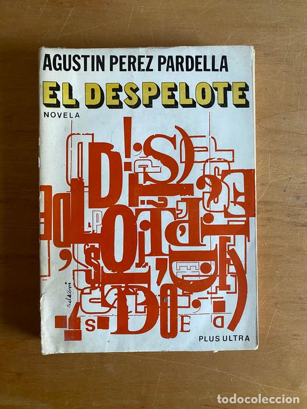 Libros: El despelote - Perez Pardella, Agustin - Foto 1