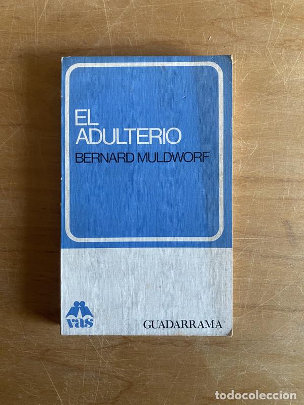 Libros: El adulterio - Muldworf, Bernard - Foto 1