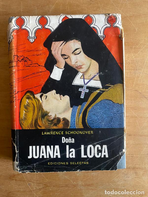 Libros: Do&ntilde;a Juana la loca - Schoonover, Lawrence - Foto 1
