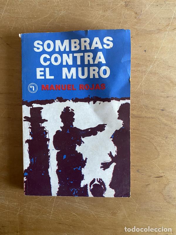 Libros: Sombras contra el muro - Rojas, Manuel - Foto 1