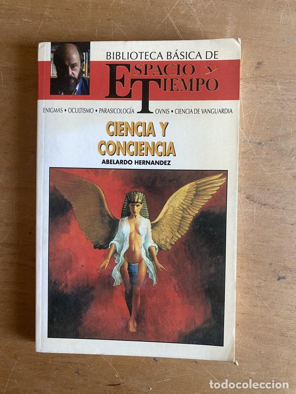 Libros: Ciencia y conciencia - Hernandez, Abelardo - Foto 1
