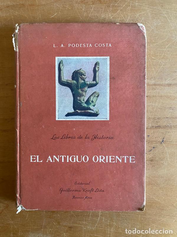 Libros: El Antiguo Oriente - Podest&aacute; Costa, L. A. - Foto 1