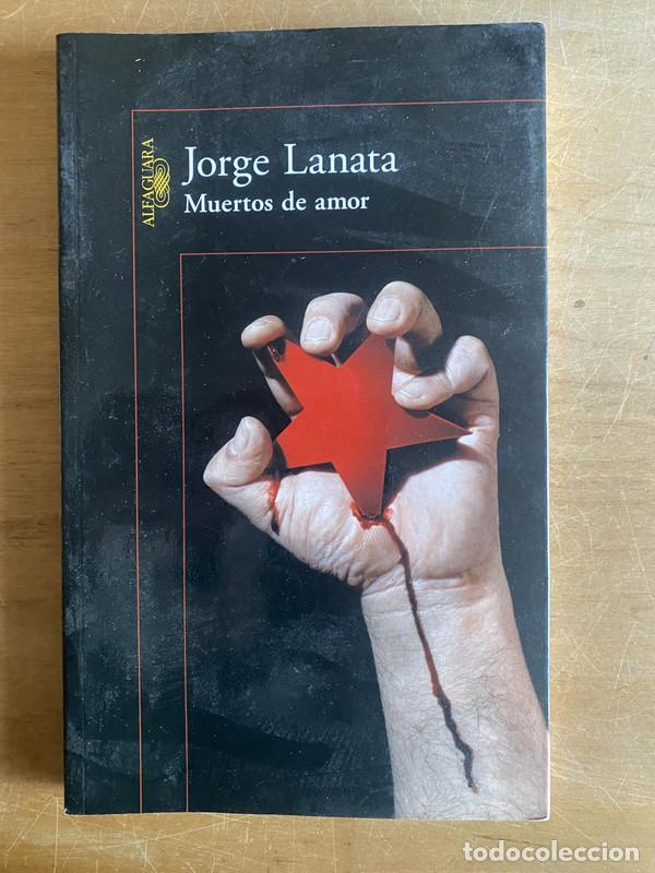 Libros: Muertos de amor - Lanata, Jorge - Foto 1