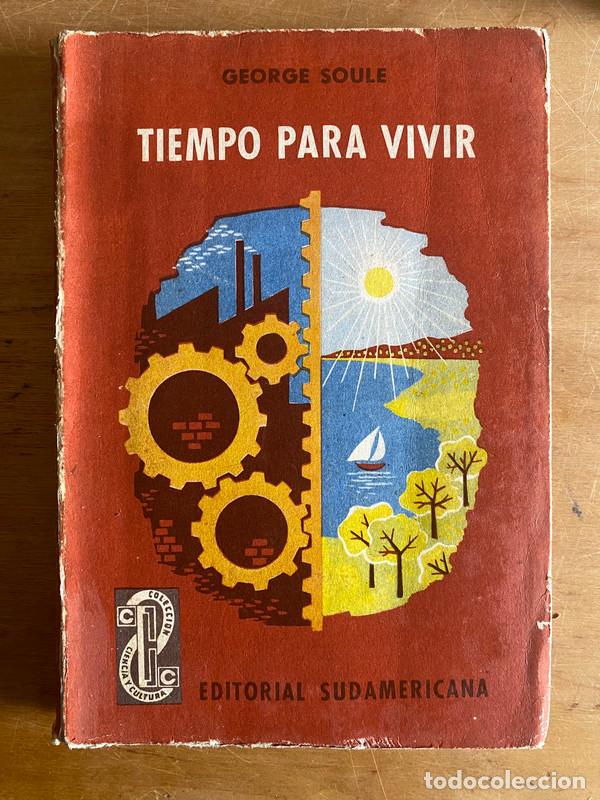 Libros: Tiempo para vivir - Soule, George - Foto 1