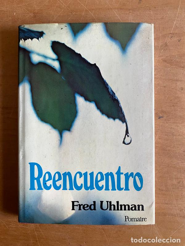 Libros: Reencuentro - Uhlman, Fred - Foto 1