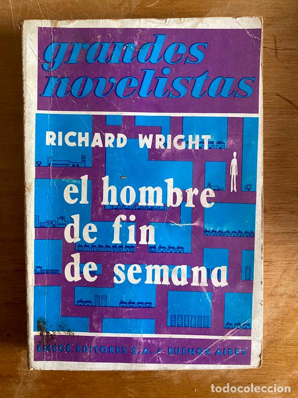 Libros: El hombre de fin de semana - Wright, Richard - Foto 1