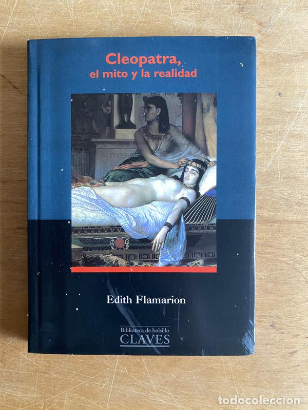 Libros: Cleopatra, el mito y la realidad - Flamarion, Edith - Foto 1