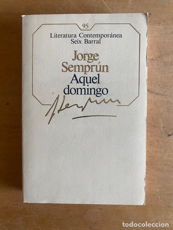 Libros: Aquel domingo - Semprun, Jorge - Foto 1