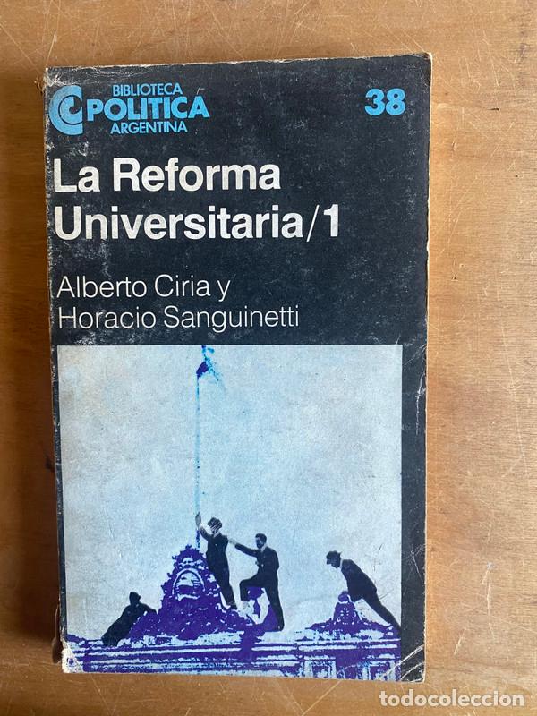 Livres: La reforma universitaria 1 - Ciria, Alberto; Sanguinetti, Horacio