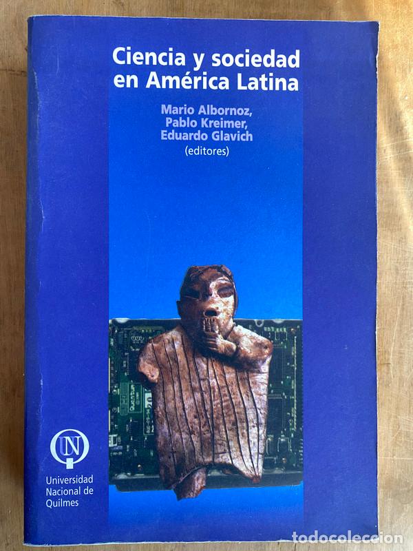 Livres: Ciencia y sociedad en America Latina - Albornoz, Mario; Kreimer, Pablo; Glavich, Eduardo