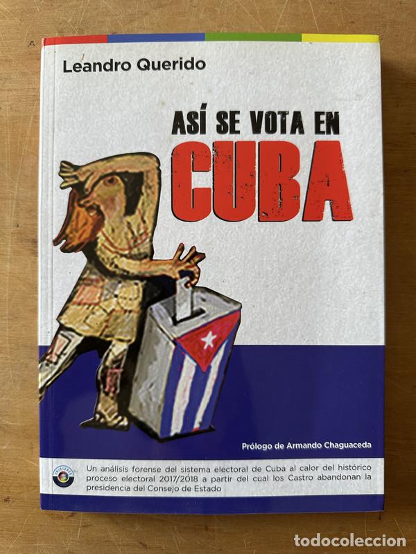 Livres: Asi se vota en Cuba - Querido Leandro