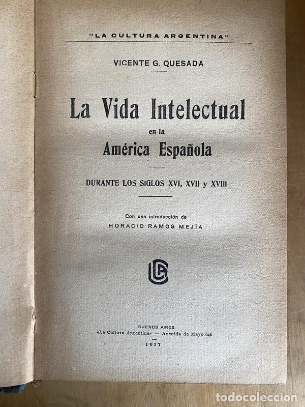 Libros: La vida intelectual en al america espa&ntilde;ola - Quesada Vicente - Foto 1