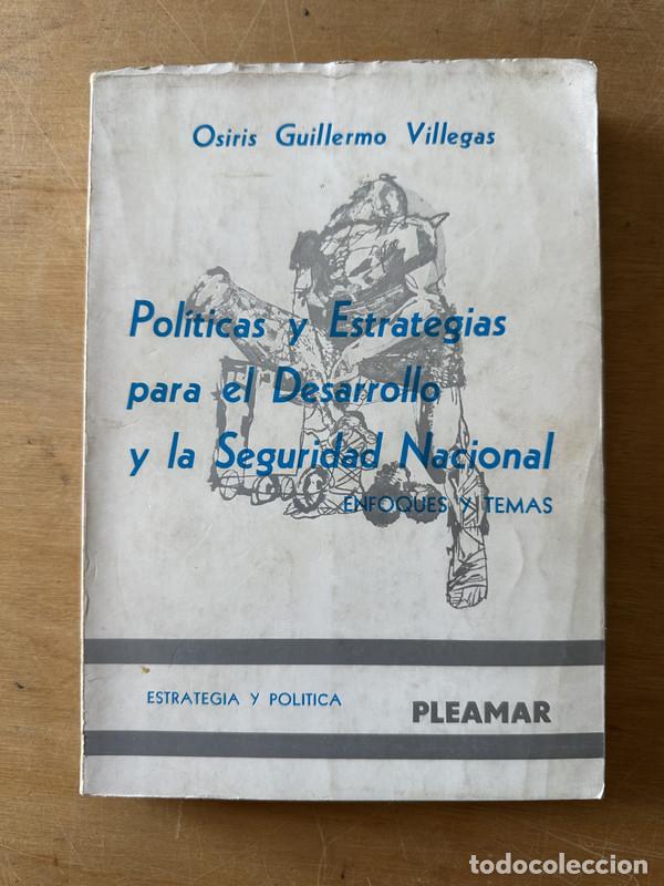 Livres: Politicas y estrategias para el desarrollo y la seguridad nacional - Villegas Osiris Guillermo