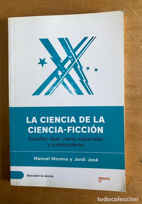Livros em segunda m&atilde;o: La ciencia de la ciencia-ficci&oacute;n - Moreno Manuel; Jose Jordi