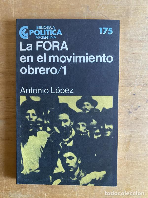 Libros: La fora en el movimiento obrero/1 - Lopez Antonio - Foto 1