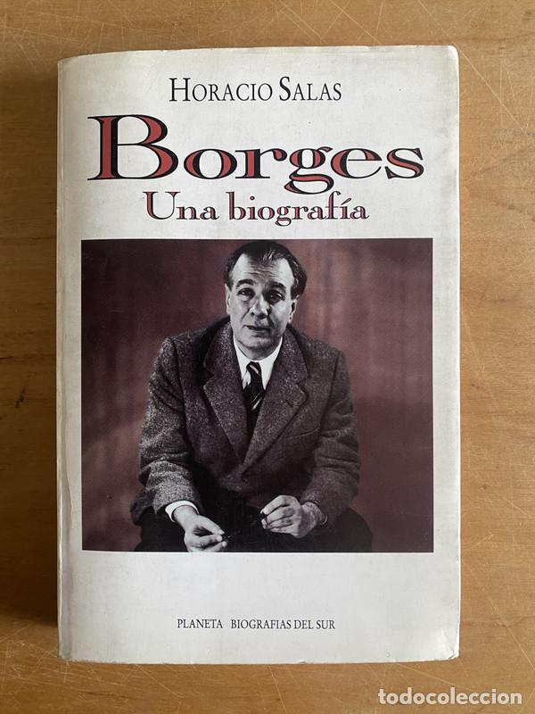 Libros: Borges. Una biograf&iacute;a - Salas Horacio - Foto 1