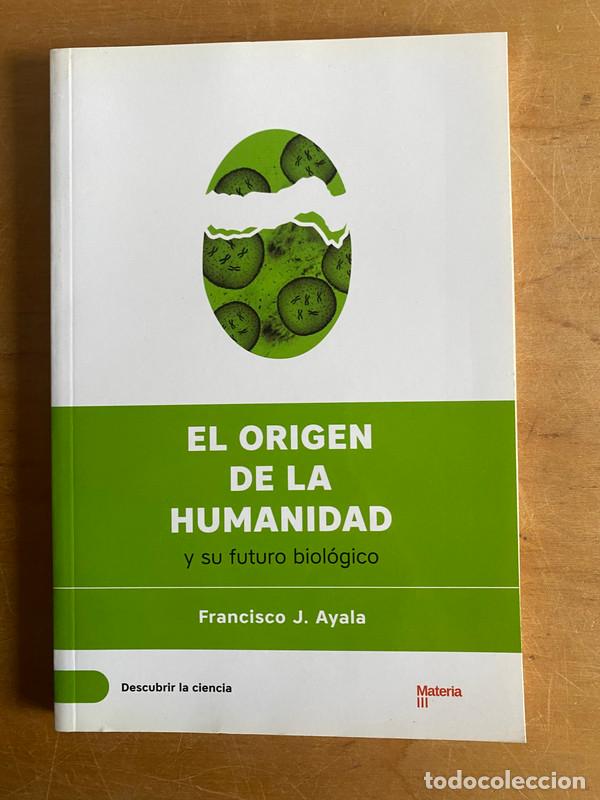 Livros em segunda m&atilde;o: El origen de la humanidad y su futuro biologico - Ayala Francisco J