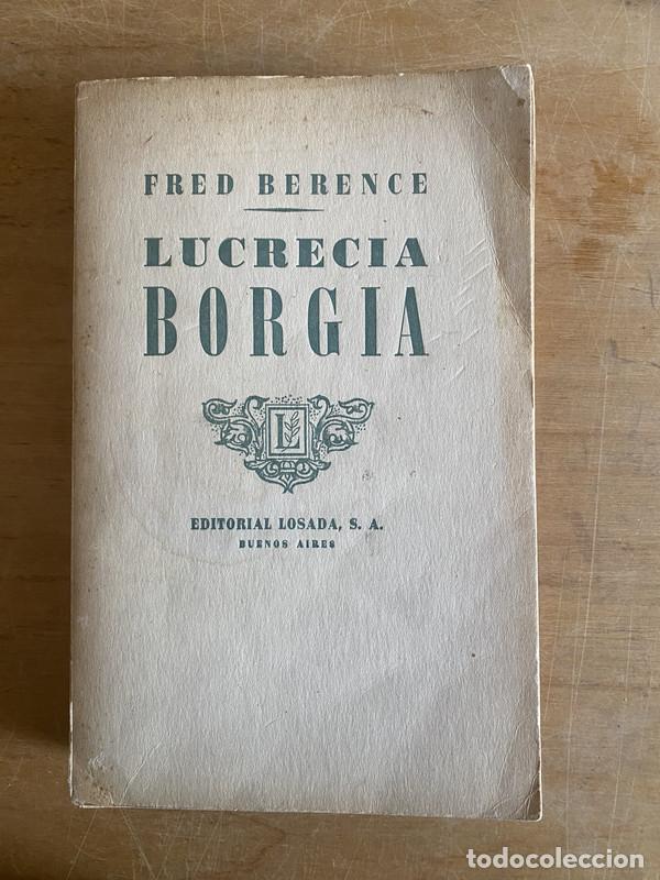 Libros: Lucrecia borgia - Berence Fred - Foto 1