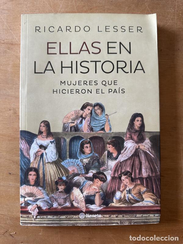 Livres: Ellas en la historia - Lesser Ricardo