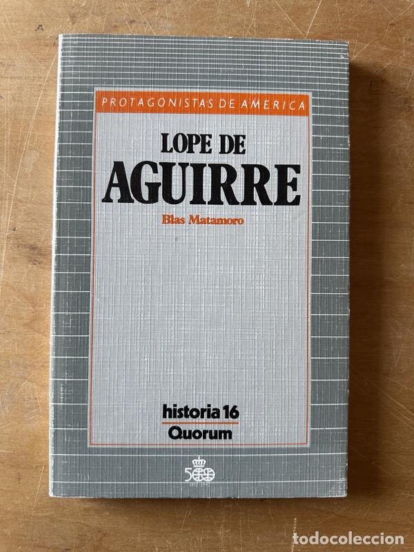 Libros: Lope de Aguirre - Matamoro Blas - Foto 1