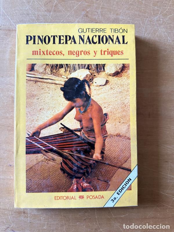 Livres: Pinotepa nacional - Tibon Gutierre