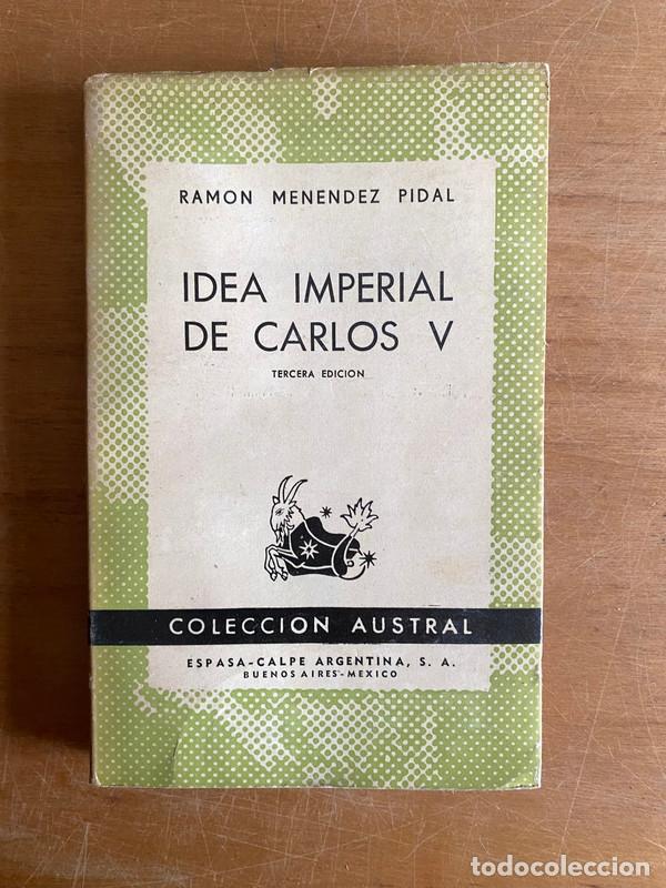 Libros: Idea imperial de Carlos V - Menendez Pidal Ramon - Foto 1