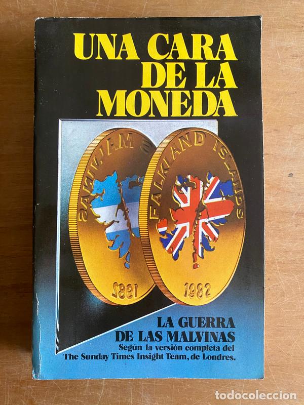 Libros: Una cara de la moneda. La guerra de las Malvinas - a