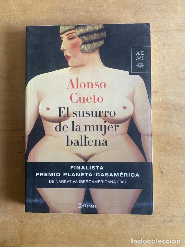 Libri di seconda mano: El susurro de la mujer ballena - Cueto Alonso
