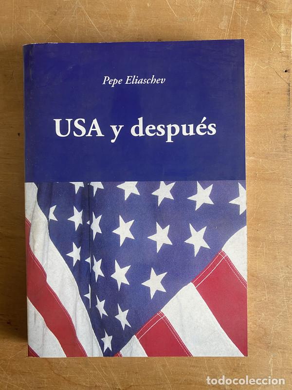 Libros: USA y despues - Eliaschev Pepe - Foto 1