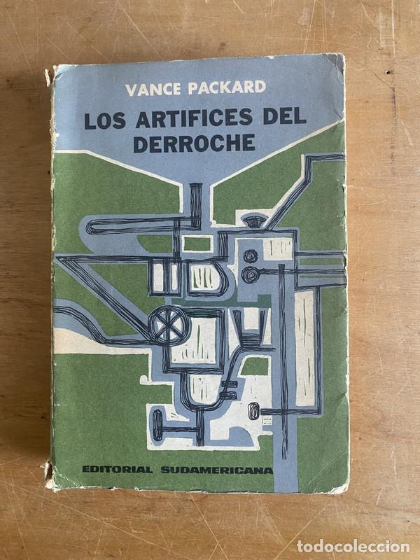 Libros: Los artifices del derroche - Packard Vance - Foto 1