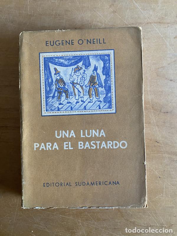 Libros: Una luna para el bastardo - Oneill Eugene - Foto 1
