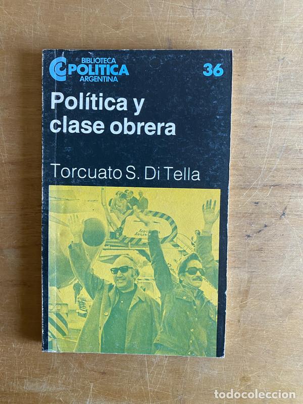 Livres: Politica y clase obrera - Di Tella Torcuato S.