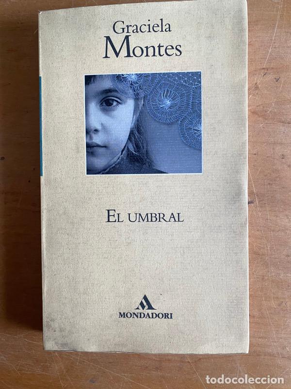 Libros: El umbral - Montes Graciela - Foto 1