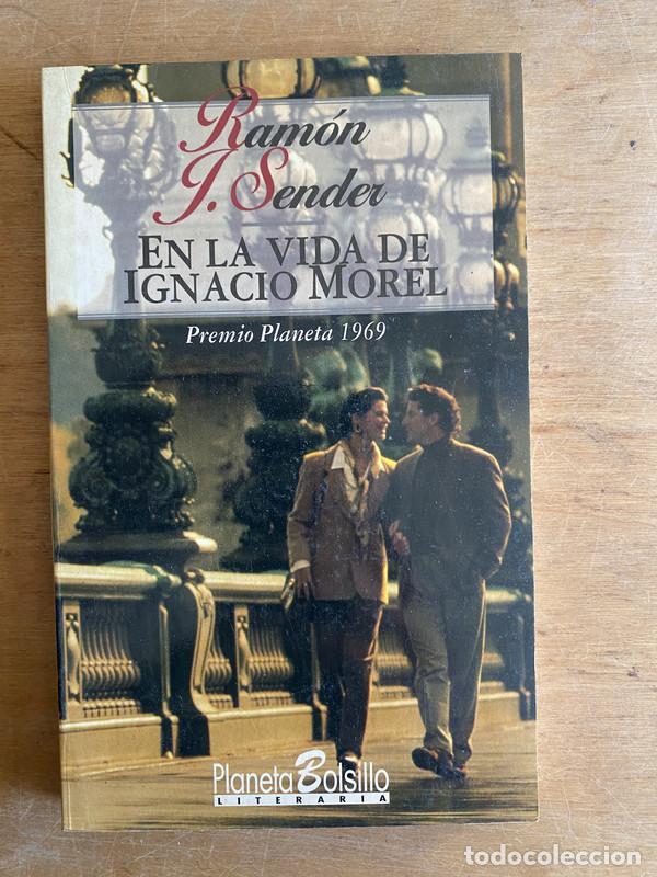 Libros: En la vida de Ignacio Morel - Sender Ram&oacute;n J - Foto 1